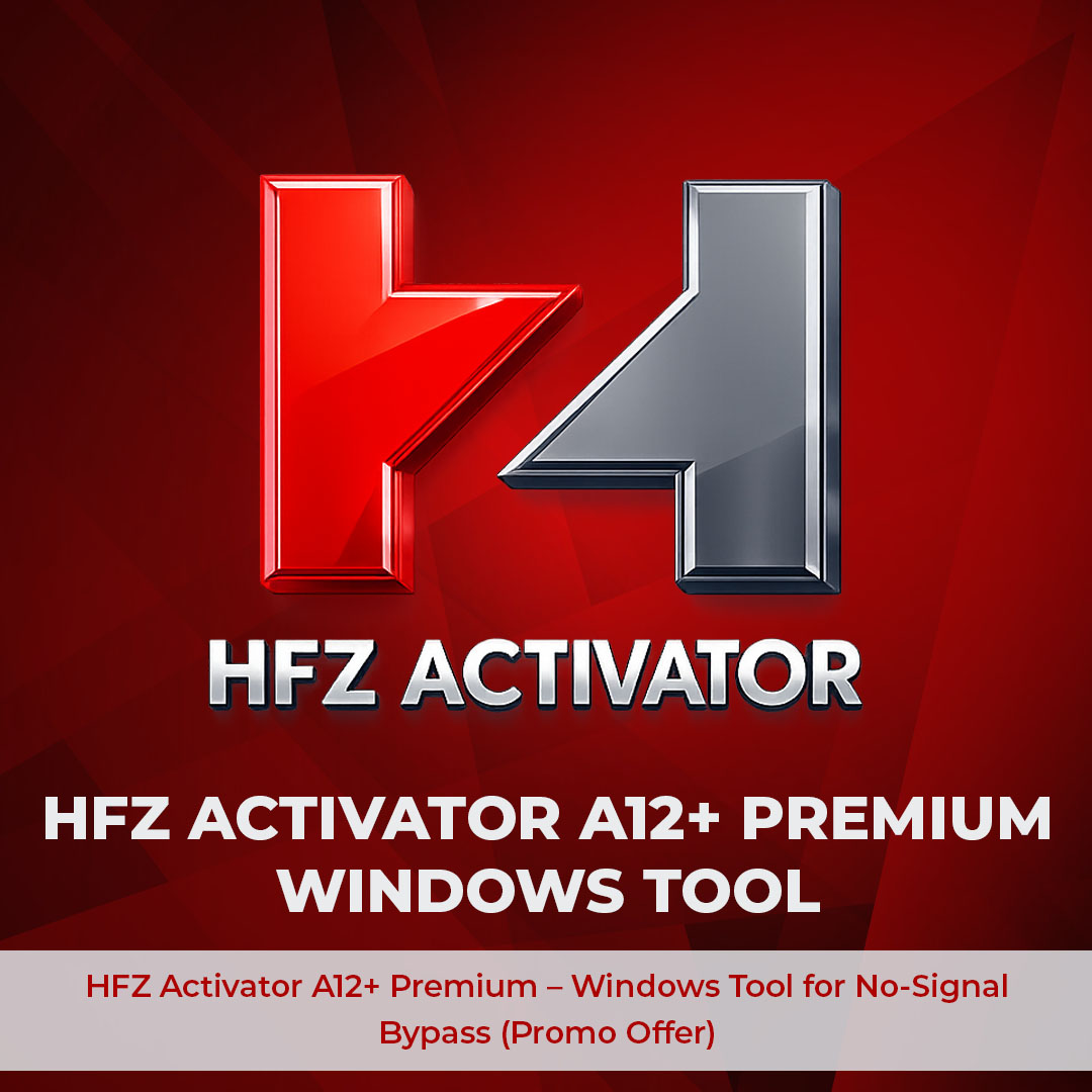 HFZ Activator A12+ Premium — Windows Tool | Bypass No-Signal (Promo Offer) - All Models